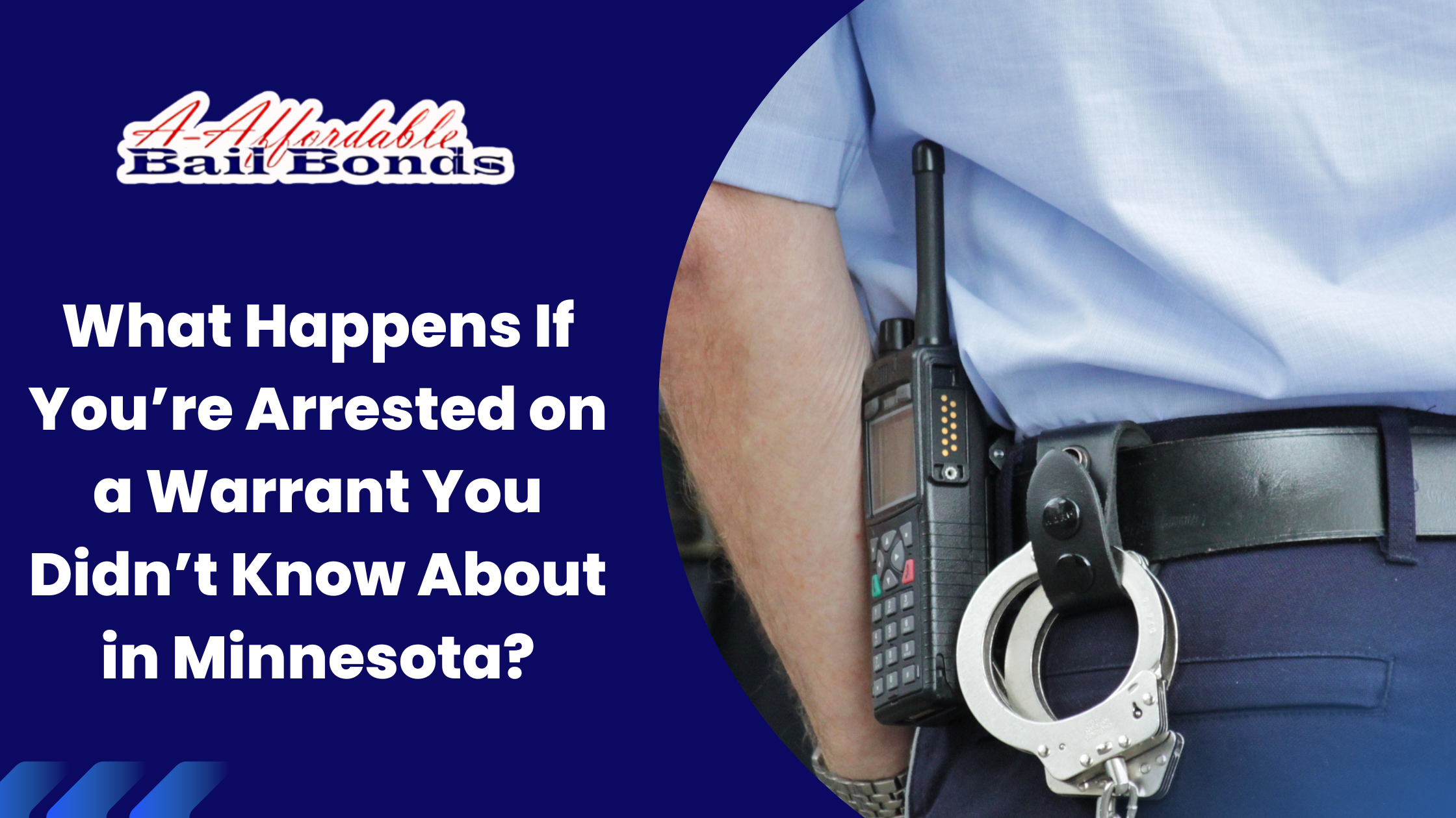 What Happens If You’re Arrested on a Warrant You Didn’t Know About in Minnesota?